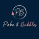 Poke & Bubbles
